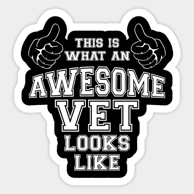 This is what an awesome vet looks like. Sticker by MadebyTigger